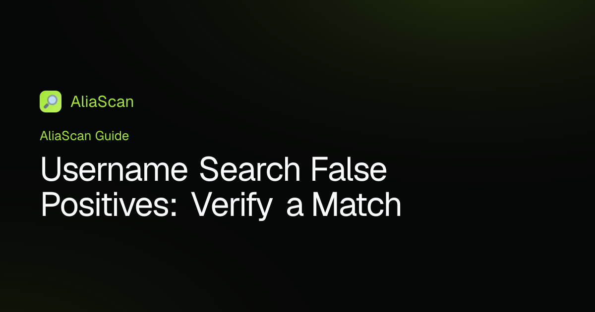 Username Search False Positives: Verify a Match